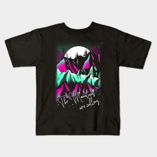 Mountains are calling Kids T-Shirt